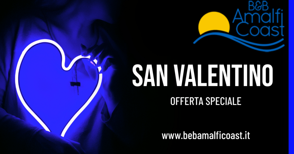 offerta speciale san valentino al b&b amalfi coast salerno